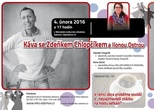 Káva se Zdeňkem CHLOPČÍKEM  a Ilonou OSTROU
