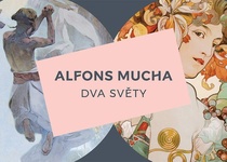 Zájezd na výstavu: ALFONS MUCHA - DVA SVĚTY