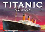 Zájezd na výstavu: TITANIC