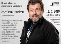 BESEDA S HERCEM, MODERÁTOREM A ZPĚVÁKEM ZDEŇKEM JUNÁKEM