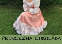 PRINCEZNA ČOKOLÁDA - NEDĚLNÍ SETKÁNÍ S POHÁDKOU