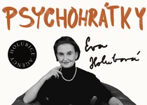 PSYCHOHRÁTKY S EVOU HOLUBOVOU