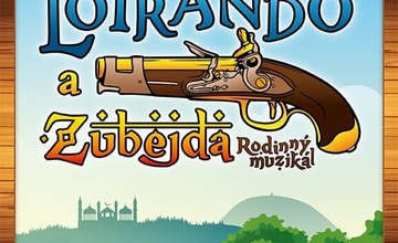 ZÁJEZD DO PRAHY NA RODINNÝ MUZIKÁL "LOTRANDO A ZUBEJDA"