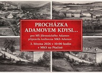 PROCHÁZKA ADAMOVEM KDYSI...