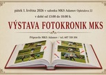 VÝSTAVA FOTOKRONIK MKS A MĚSTA ADAMOVA