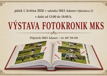 VÝSTAVA FOTOKRONIK MKS A MĚSTA ADAMOVA