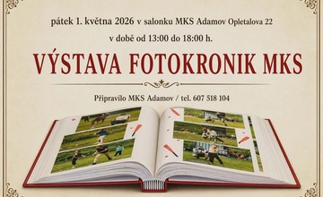 VÝSTAVA FOTOKRONIK MKS A MĚSTA ADAMOVA