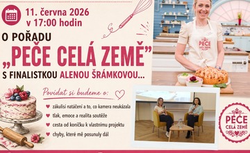 BESEDA K POŘADU "PEČE CELÁ ZEMĚ" S FINALISTKOU ALENOU ŠRÁMKOVOU