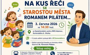NA KUS ŘEČI SE STAROSTOU MĚSTA ADAMOVA
