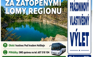 PRÁZDNINOVÝ VLASTIVĚDNÝ VÝLET: ZA ZATOPENÝMI LOMY REGIONU