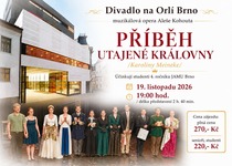 ZÁJEZD: DIVADLO NA ORLÍ / "PŘÍBĚH UTAJENÉ KRÁLOVNY"