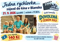 "DOVOLENÁ V ČESKÉM RÁJI" - POZVÁNÍ DO BLANENSKÉHO KINA