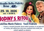 ZÁJEZD DO DIVADLA BOLKA POLÍVKY: HODINY S RITOU