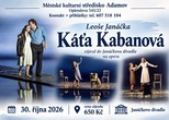 ZÁJEZD NA OPERU LEOŠE JANÁČKA "KÁŤA KABANOVÁ"